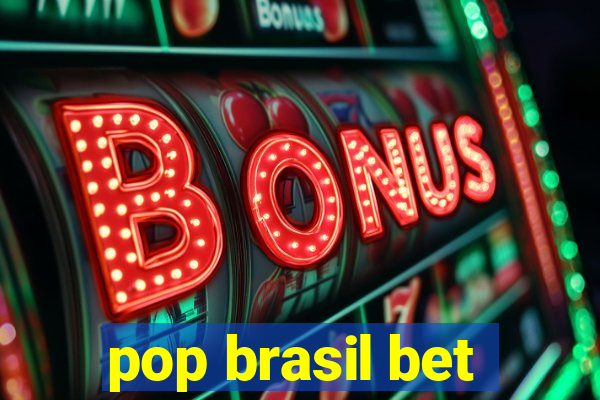 pop brasil bet